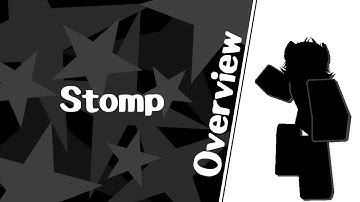 Stomp Overview | Unusual Force (OUTDATED)