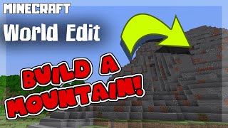 MINECRAFT Worldedit How to Make a MOUNTAIN! 1.17.1