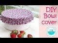 How to sew fabric bowl covers