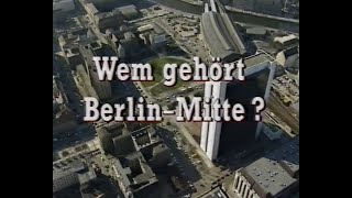 ZDF 17.05.1991 - heute & "Das Milliardending - Wem gehört Berlin Mitte", Doku kurz nach der Wende