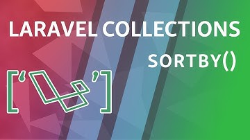 sortBy | Laravel Collections
