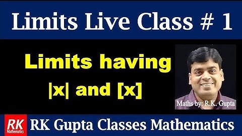 Limits Live Class # 1 | Limits having modulus function and greatest integer function