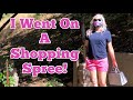 I Went On A Shopping Spree!