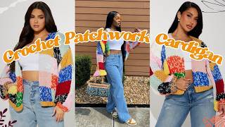 Crochet Patchwork Cardigan Tutorial | Beginner Friendly (Fashion Nova Inspired)