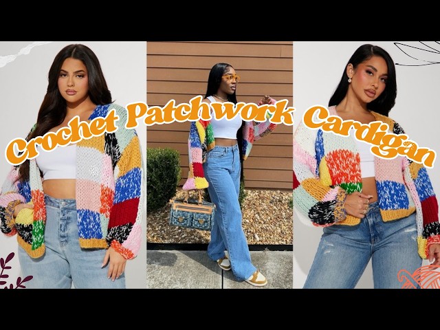 Crochet Patchwork Cardigan Tutorial | Beginner Friendly (Fashion