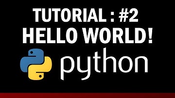 python tutorial for beginners #2: Hello World!