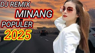 MOST POPULAR MINANG REMIX 2025 FULL BASS MOST SEARCHED