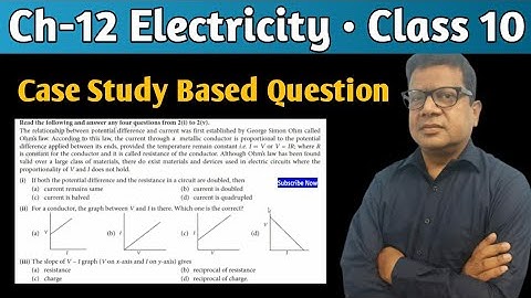 Case Study Class 10 Science Physics | Case Study based on Electricity | Ch-12 Electricity Case Study