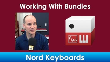 "Unbundling A Bundle" (Nord Keyboards Geek Speak)