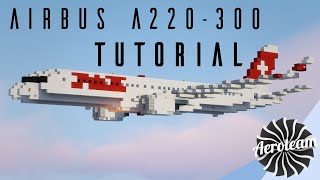 Minecraft Airbus A220-300 Tutorial [1.5:1 Scale]