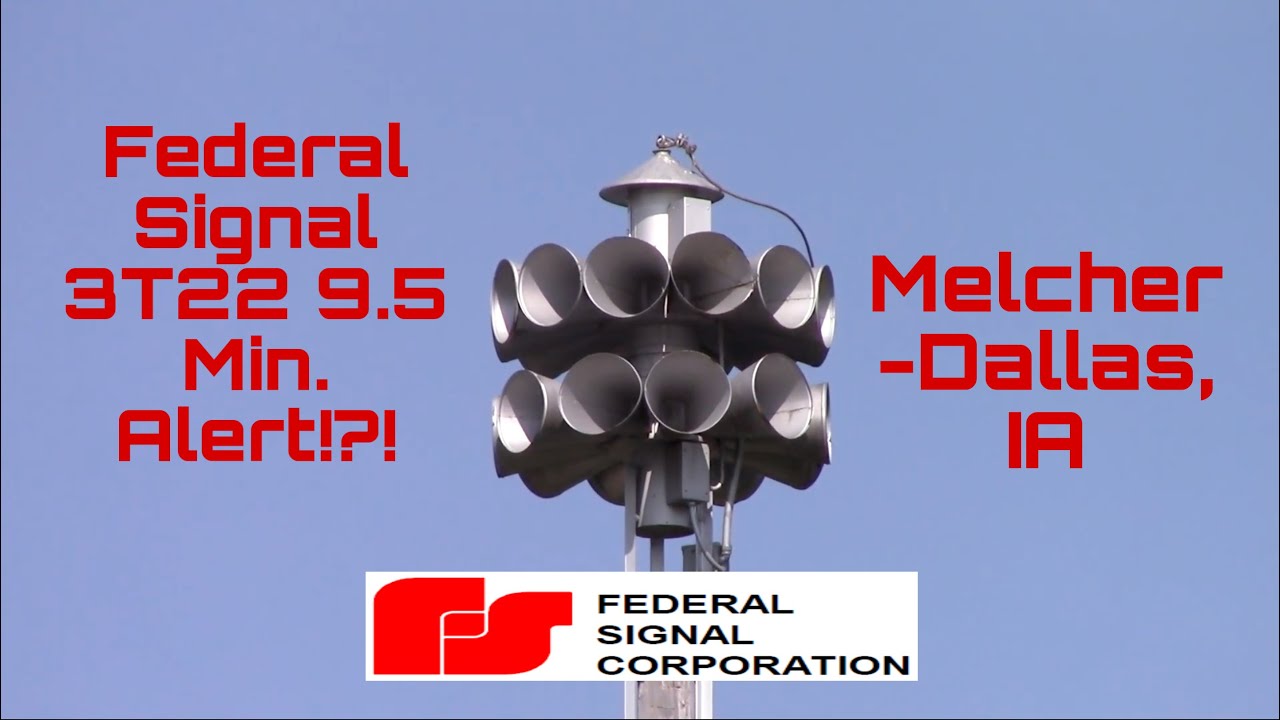 Federal Signal 3T22 9.3 Minute Alert MelcherDallas, IA 8/4/21