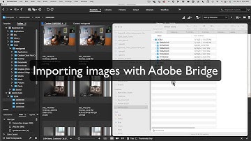 Importing images with Adobe Bridge