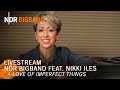 Live nikki iles  ndr bigband at the elbphilharmonie  a love of imperfect things  ndr