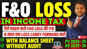 ITR 3 F&O LOSS Carry Forward Without Audit Books of Accounts Easy Way Salary LTCG STCG Broker Report