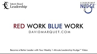 Leadership Nudge 127 - Red Work Blue Work