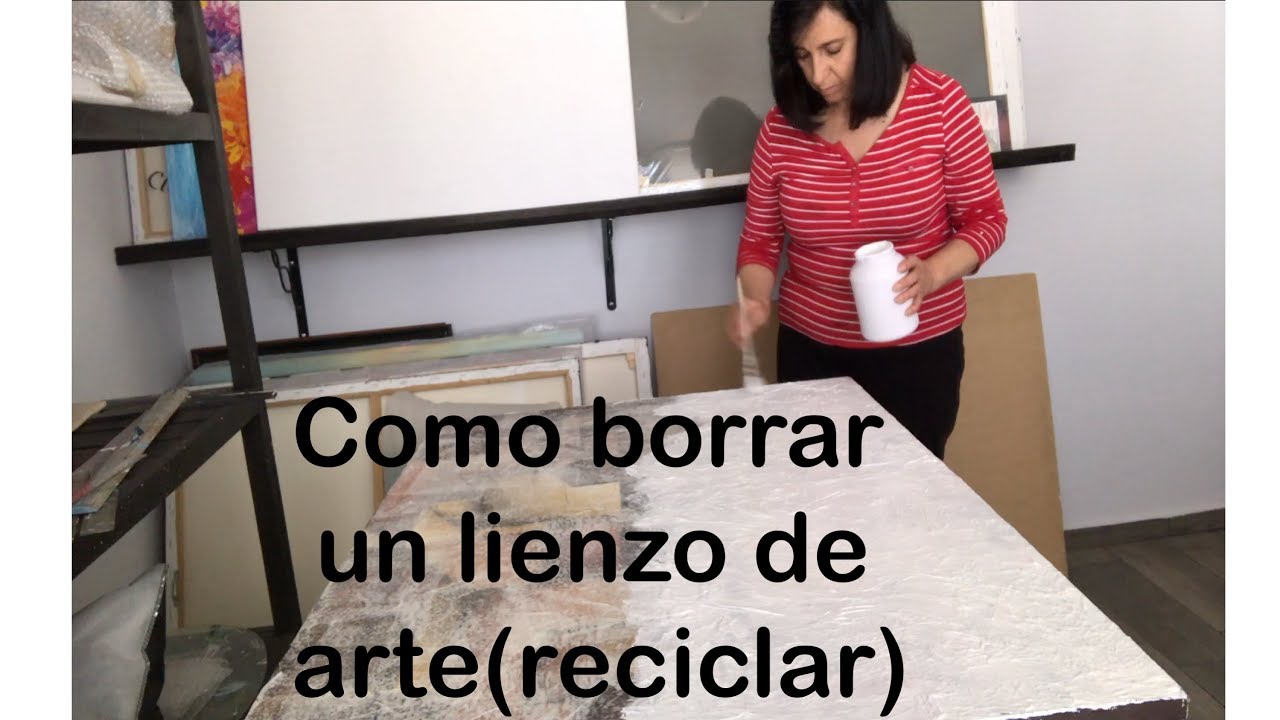 como borrar un lienzo arte (reciclar) how to erase an art canvas - YouTube