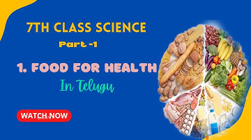 Food for health part -1 / 7th class Science / semester 1 / #science #education