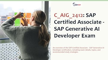 C_AIG_2412 SAP Generative AI Developer Exam Prep & Practice Test
