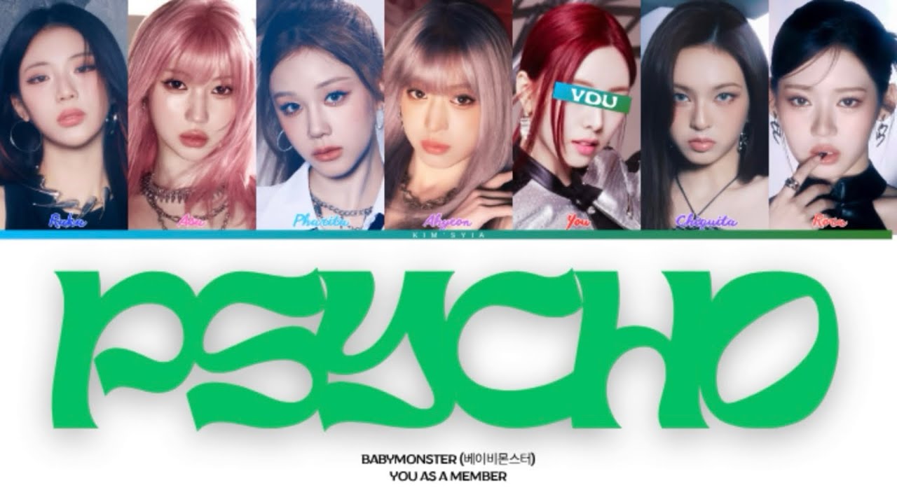 [KARAOKE] BABYMONSTER - ‘PSYCHO’ & YOU AS A MEMBER