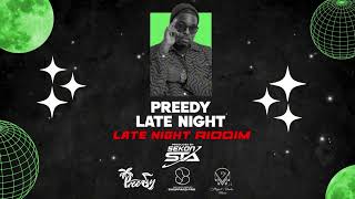 Preedy   Late Night Love   Late Night Riddim