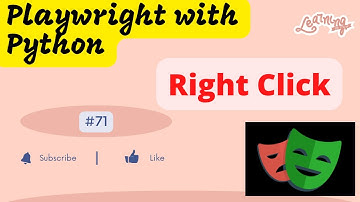 #71 Playwright with Python | How to do Right Click using Playwright