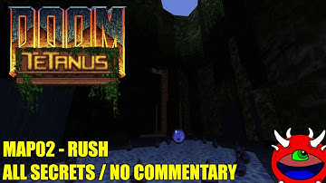 Doom 2: Tetanus - MAP02 Rush - All Secrets No Commentary Gameplay