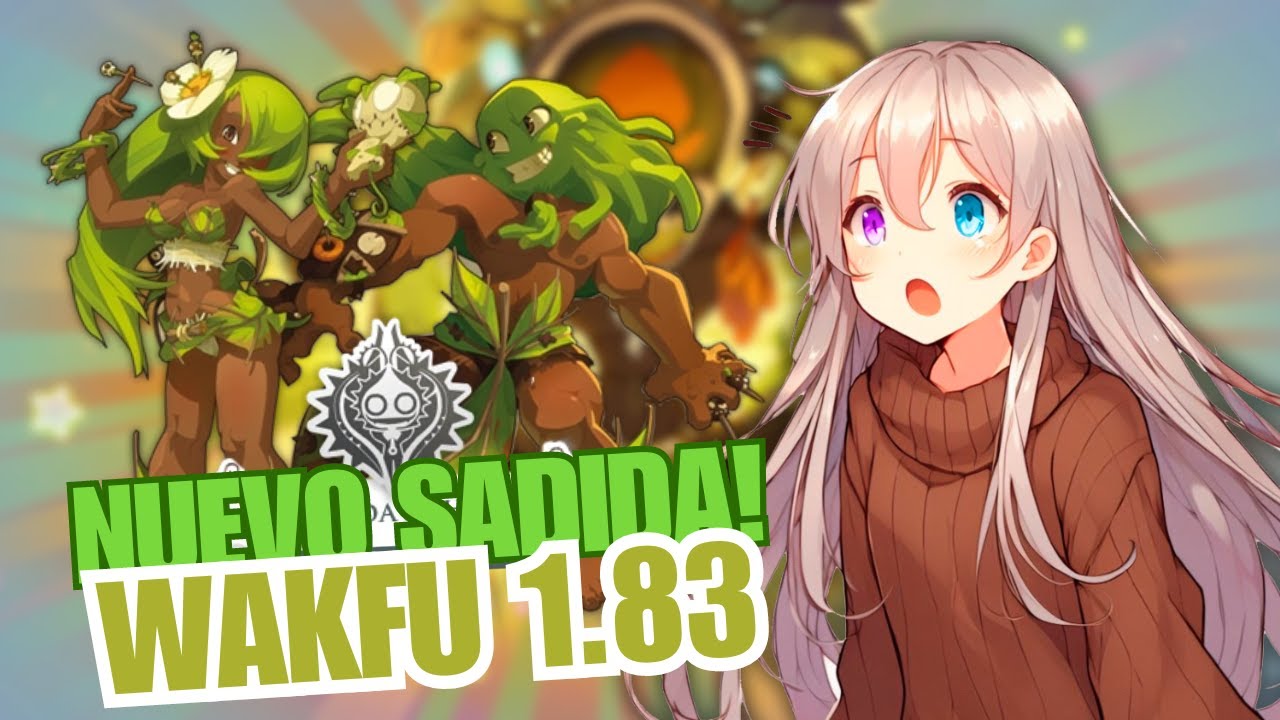 NOTIWAKFU | CAMBIOS AL SADIDA! TAL KASHA! WAKFU 1.83!
