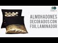 Almohadones decorados con foil