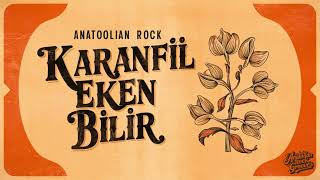 Karanfil Eken Bilir (Anatolian Rock) Resimi