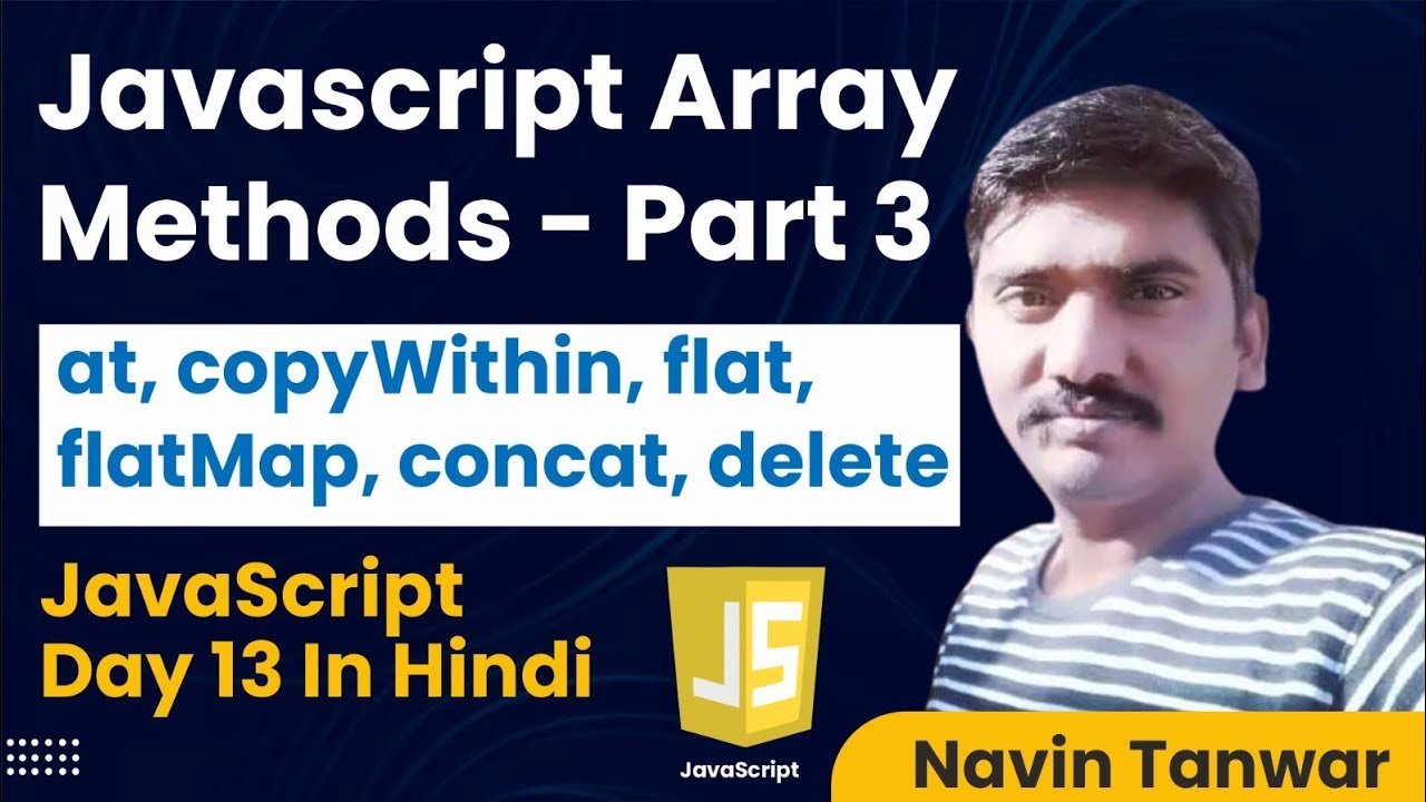 JavaScript Array Methods - Part 3 | Complete Beginner Tutorial in Hindi ...