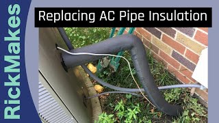 Replacing AC Pipe Insulation