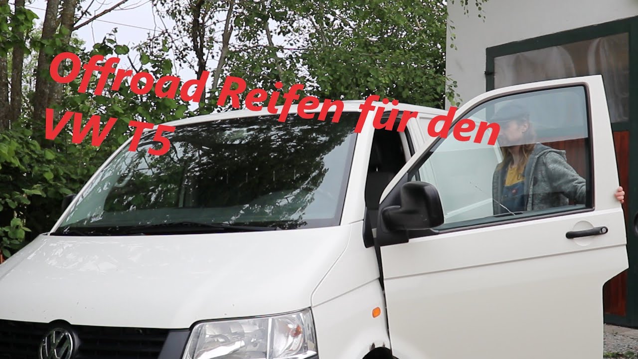 Offroad Reifen für den VW T5, Radumrüstung . YouTube Offroad Reifen für den VW T5, Radumrüstung . YouTube