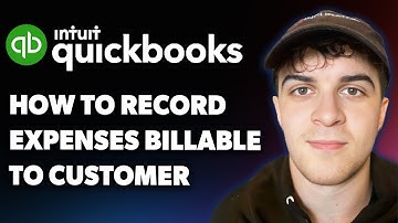How to Record Expenses That Are Billable to a Customer in Quickbooks (Full 2025 Guide)