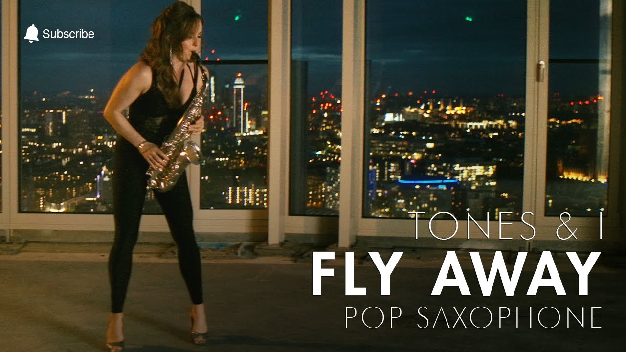 Fly Away - Tones & I - Pop Saxophone Cover - YouTube