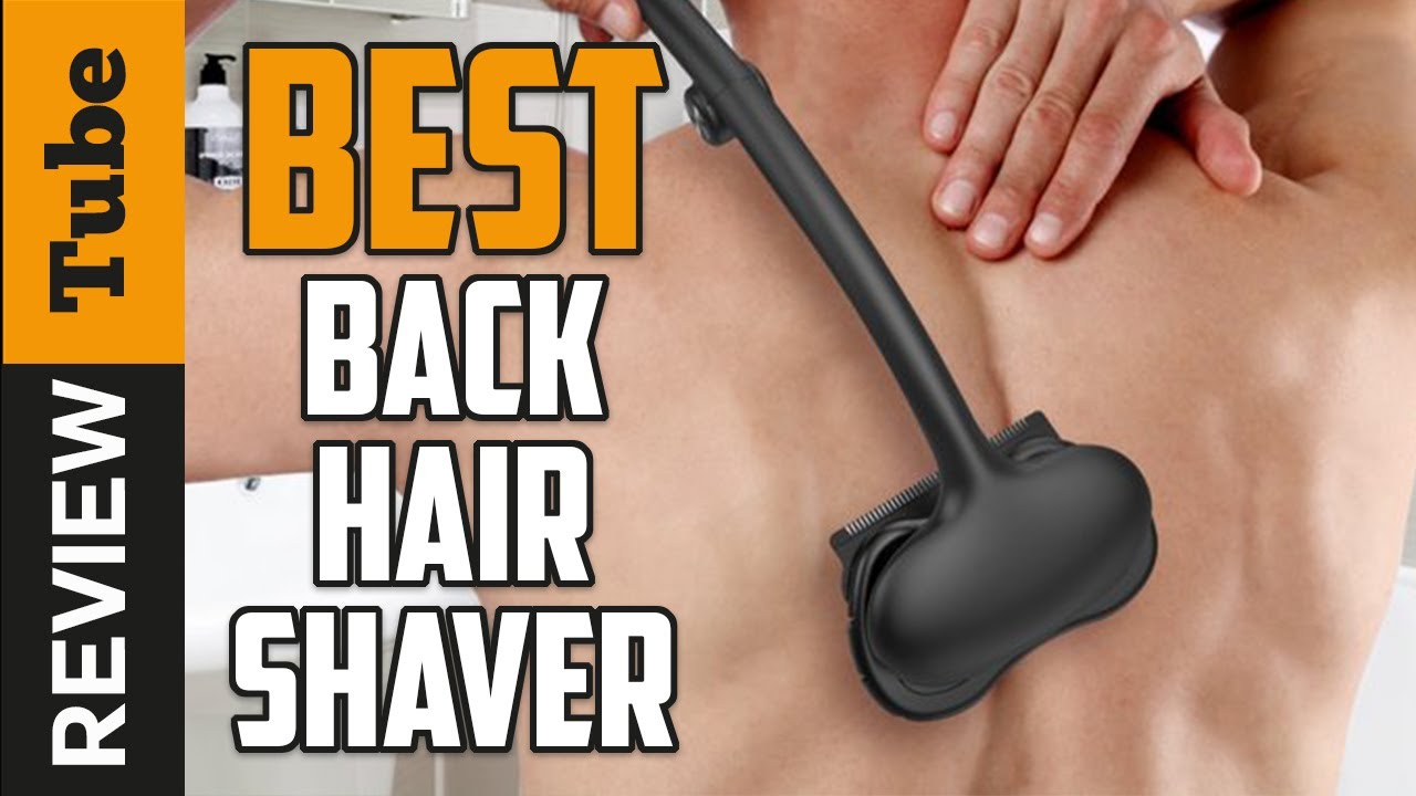 ✓ Back Hair Removal: Best Back Hair Shavers 2021 (Buying Guide) - YouTube