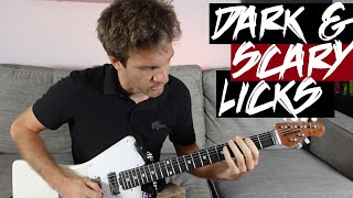 Dark and Scary Guitar Licks!!