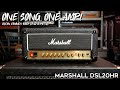 One Song, One Amp: Marshall DSL20HR (clean, crunch, rock, leads & metal)
