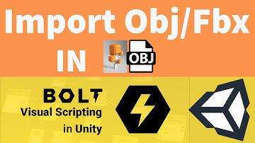 Importing Obj & Fbx file in Bolt-Unity (Visual Scripting)- Getting Started Bolt Tutorial - Part 4