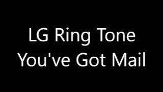LG ringtone - You've Got Mail