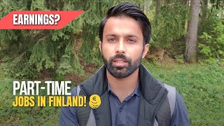 Part time jobs in Finland | How much can you earn | Episode 3 #studyinfinland #partimejobs #finland