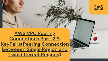AWS VPC Peering Connections Part-2 & KeyPairs Connection between Single Region and Two different Reg