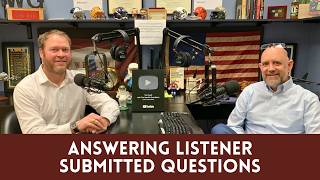 May 16, 2026 - Answering Listener Submitted Questions