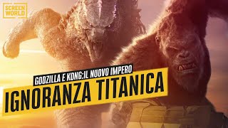 Godzilla e Kong: Il nuovo impero  Recensione di un'ignoranza titanica