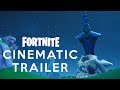 FORTNITE Cinematic Trailer