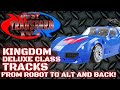 JUST TRANSFORM IT! Kingdom Deluxe Tracks