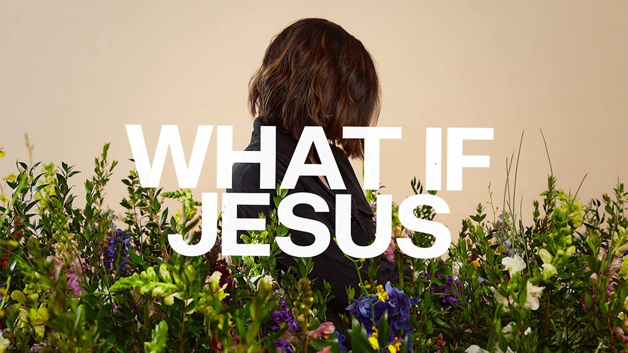 What if Jesus