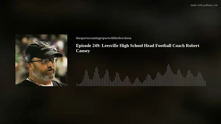 Episode 249: Leesville High School Head Football C...