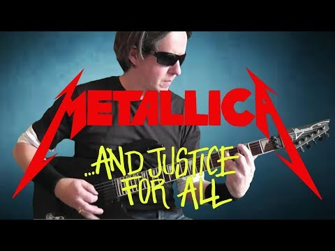 Metallica - And Justice For All-  Guitar Cover ( All Parts )