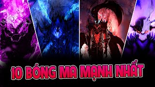 SOLO LEVELING| 10 Bóng Ma Mạnh Nhất Của Sung Jinwoo