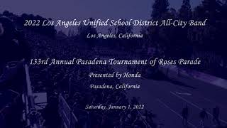 2022 LAUSD All-City Band - 2022 Pasadena Rose Parade